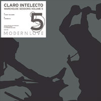 Claro Intelecto Warehouse sessions volume 5