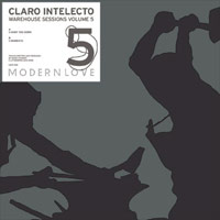 Claro Intelecto Warehouse sessions volume 5